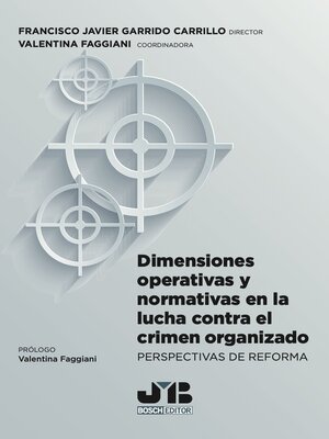 cover image of Dimensiones operativas y normativas en la lucha contra el crimen organizado